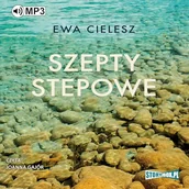 Audiobooki - literatura popularnonaukowa - Szepty stepowe Ewa Cielesz - miniaturka - grafika 1