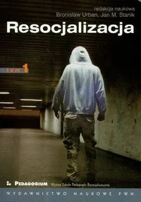 Resocjalizacja Teoria i praktyka pedagogiczna Tom 1 - książka - Podręczniki dla szkół wyższych - miniaturka - grafika 1