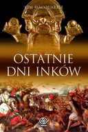 Historia świata - Ostatnie Dni Inków - miniaturka - grafika 1