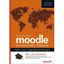 Helion Moodle dla nauczycieli i trenerów - Brzózka Piotr - Książki do nauki języka angielskiego - miniaturka - grafika 2