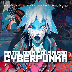 Antologia polskiego cyberpunka - Audiobooki - fantastyka i horror - miniaturka - grafika 1