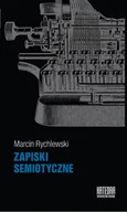 Kulturoznawstwo i antropologia - Zapiski semiotyczne - Marcin Rychlewski - miniaturka - grafika 1