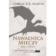 Fantasy - Zysk i S-ka Nawałnica mieczy. Tom 1. Stal i śnieg - George R.R. Martin - miniaturka - grafika 1