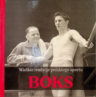 Wielkie Tradycje Polskiego Sportu Boks - Poradniki hobbystyczne - miniaturka - grafika 1