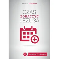 Religia i religioznawstwo - Świętego Stanisława BM Czas zobaczyć Jezusa - Federico Tartaglia - miniaturka - grafika 1