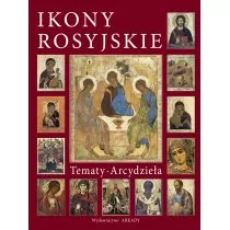 Genadij Skokov; Natalia Majorowa Ikony rosyjskie Tematy-Arcydzieła - Religia i religioznawstwo - miniaturka - grafika 1