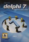 Systemy operacyjne i oprogramowanie - Delphi 7. Praktyka programowania, Tom II - miniaturka - grafika 1