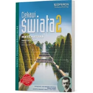 Podręczniki dla liceum - Operon Ciekawi świata 2 Matematyka Podręcznik Zakres rozszerzony. Klasa 1-3 Szkoły ponadgimnazjalne Matematyka - Henryk Pawłowski - miniaturka - grafika 1