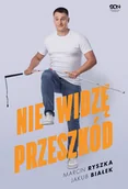 Felietony i reportaże - Nie widzę przeszkód Nowa - miniaturka - grafika 1