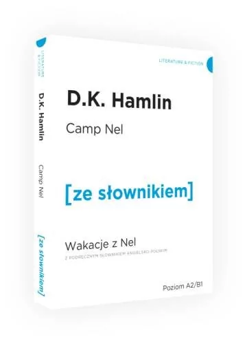 Wydawnictwo Ze słownikiem Wakacje z Nel Camp Nel z podręcznym słownikiem angielsko-polskim - Hamlin D. K.