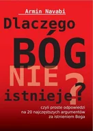 Felietony i reportaże - DK Media Poland Dlaczego Bóg nie istnieje, czyli proste odpowiedzi na 20 najczęstszych argumentów za istnieniem Boga Armin Navabi - miniaturka - grafika 1