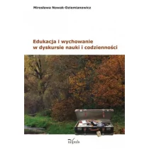 Impuls Edukacja i wychowanie w dyskursie nauki i codzienności - Mirosława Nowak-Dziemianowicz - Pedagogika i dydaktyka Impuls Edukacja i wychowanie w dyskursie nauki i codzienności - Mirosława Nowak-Dziemianowicz - Pedagogika i dydaktyka - miniaturka - grafika 1