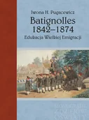 Historia świata - Batignolles 1842-1874 Edukacja Wielkiej Emigracji - Iwona H. Pugacewicz - miniaturka - grafika 1