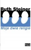 Pamiętniki, dzienniki, listy - MOJE DWIE RELIGIE - miniaturka - grafika 1