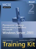 Systemy operacyjne i oprogramowanie - Egzamin 70-293: Planowanie i obsługa infrastruktury sieciowej Windows Server 2003 Training Kit - miniaturka - grafika 1