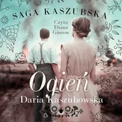 Audiobooki - romanse - Ogień. Saga kaszubska. Tom 5 - miniaturka - grafika 1