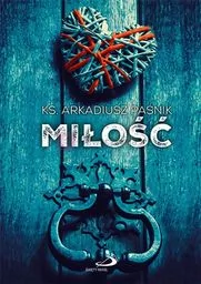 Miłość - A. Paśnik - Święty Paweł - Religia i religioznawstwo - miniaturka - grafika 1