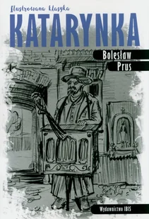 Ilustrowana klasyka. Katarynka - Bolesław Prus - książka - Lektury szkoła podstawowa - miniaturka - grafika 1
