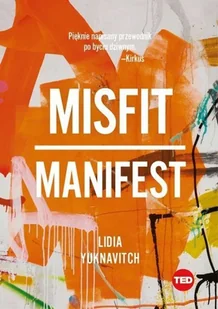 Misfit Manifest Yuknavitch Lidia - Literatura popularno naukowa dla młodzieży - miniaturka - grafika 2