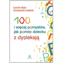 Harmonia 100 i więcej pomysłów jak pomóc dziecku z dysleksją - Reid Gavin, Green Shannon - Pedagogika i dydaktyka - miniaturka - grafika 1