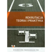 Zarządzanie - Rekrutacja Teoria i praktyka - Jacek Woźniak - miniaturka - grafika 1