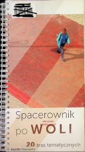 Spacerownik po woli - Atlasy i mapy - miniaturka - grafika 1