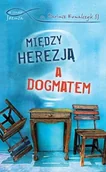 Religia i religioznawstwo - Między herezją a dogmatem - miniaturka - grafika 1