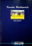Książki o kulturze i sztuce - Kronika Wielkopolski 5 lat z Głosem - miniaturka - grafika 1