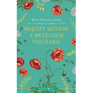 Opowiadania - Między ustami a brzegiem pucharu - miniaturka - grafika 1