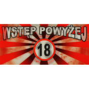 Numery na dom - Oznaczenie "WSTĘP POWYŻEJ 18" 9 x 20 - miniaturka - grafika 1