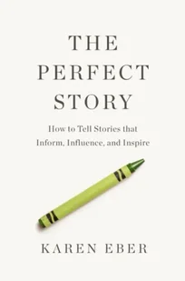 The Perfect Story - Książki obcojęzyczne o biznesie i marketingu - miniaturka - grafika 1