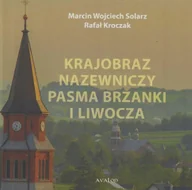 Nauki przyrodnicze - Krajobraz nazewniczy Pasma Brzanki i Liwocza - książka - miniaturka - grafika 1