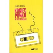 Powieści - Książkowe Klimaty Koniec punku w Helsinkach - Rudiš Jaroslav - miniaturka - grafika 1