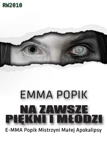 Na zawsze piękni i młodzi Emma Popik - Fantasy Na zawsze piękni i młodzi Emma Popik - Fantasy - miniaturka - grafika 2