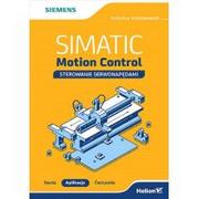 Technika - Helion SIMATIC Motion Control sterowanie serwonapędami Teoria Aplikacje Ćwiczenia - miniaturka - grafika 1