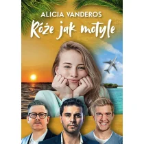 Sorus Róże jak motyle Alicia Vanderos - Romanse - miniaturka - grafika 2