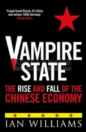 Pozostałe książki - Vampire State: The Rise and Fall of the Chinese Economy - miniaturka - grafika 1