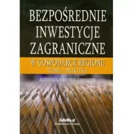 Biznes - Bezpośrednie inwestycje zagraniczne w gospodarce regionu - Agnieszka Kłysik-Uryszek - miniaturka - grafika 1