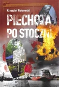 Historia świata - Piechotą po stoczni - Krzysztof Piotrowski - miniaturka - grafika 1