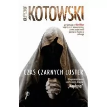 Buchmann GW Foksal Krzysztof Kotowski Czas Czarnych Luster - Kryminały - miniaturka - grafika 2