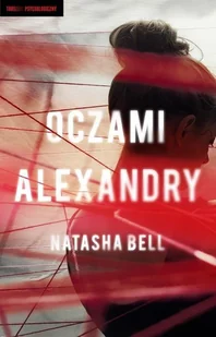 Natasha Bell Oczami Alexandry - Kryminały - miniaturka - grafika 3