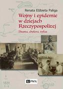 Historia Polski - Wydawnictwo Naukowe PWN Wojny i epidemie w dziejach Rzeczypospolitej - miniaturka - grafika 1