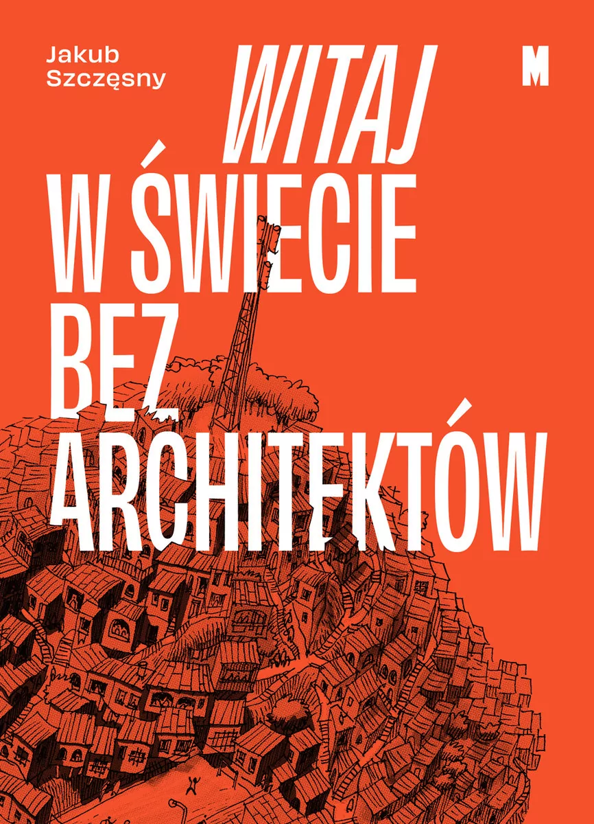 Witaj w świecie bez architektów Nowa