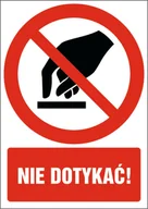 Akcesoria BHP - Tabliczka Nie dotykać 10x15cm PCV 1mm - miniaturka - grafika 1