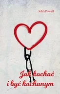 Rozwój osobisty - Jak kochać i być kochanym - miniaturka - grafika 1