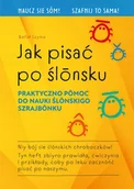 Książki do nauki języka polskiego dla obcokrajowców - Jak pisać po ślonsku - Rafał Szyma - miniaturka - grafika 1