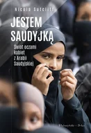 Felietony i reportaże - Jestem Saudyjką - miniaturka - grafika 1