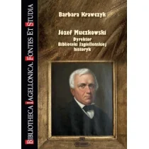 Józef Muczkowski Dyrektor Biblioteki Nowa - Biografie i autobiografie - miniaturka - grafika 1