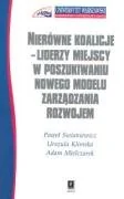 Nierówne koalicje. Liderzy miejscy w poszukiwaniu nowego modelu zarządzania rozwojem - Paweł Swianiewicz, Klimska Urszula, Adam Mielczarek - Podręczniki dla szkół wyższych - miniaturka - grafika 1