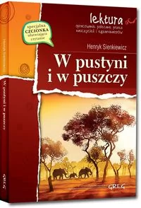 Greg W pustyni i w puszczy. Lektury z omówieniem, szkoła podstawowa - Henryk Sienkiewicz - Lektury gimnazjum - miniaturka - grafika 2